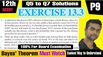 Ex13.3 class 12 solutions (Q5 to Q7) bayes theorem Part 9 NCERT