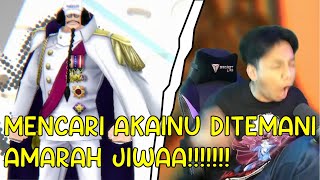 MASIH DALAM PENCARIAN AKAINU DIBAWAH TEKANAN AMARAHH!!!!!!  ONE PIECE BOUNTY RUSH