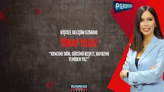 Kişisel Gelişim Uzmanı Tünay Yıldız Anlatıyor: Hayatınızı Değiştiren Dönüşümün Sırrı!