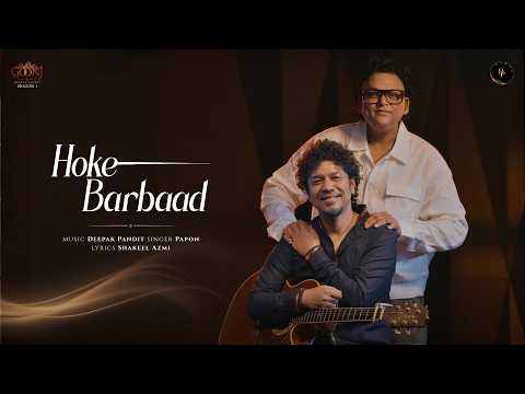 Hoke Barbaad | Deepak Pandit, @paponmusic , Shakeel Azmi | Goonj by Deepak Pandit - S1