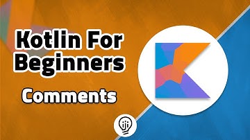 Kotlin For Beginners - Comments
