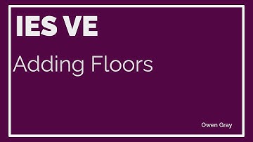IES VE Tutorials - Episode 6 - Adding Floors
