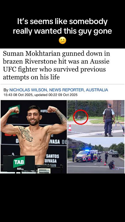 33-year-old ex-UFC fighter Suman Mokhtarian shot dead while out walking in Sydney #ufc #mma