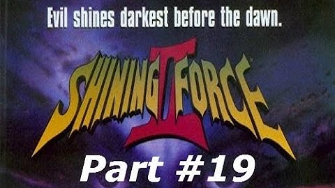 Shining Force II - Part #19 - A Ribble in Time