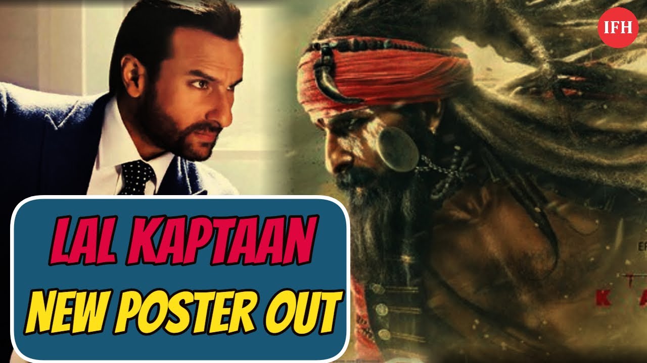 Saif Ali Khan's Lal Kaptaan New Poster Release | IFH official secrets
