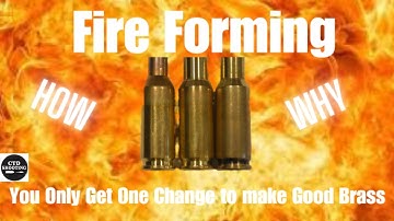 Fireforming Rifle Brass:  "You only get one chance to make good brass."  ctdshooting