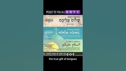 Shalom, Shlama, Wa Salam (peace in Hebrew, Aramaic, and Arabic)