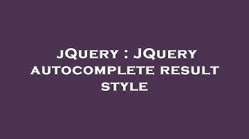 jQuery : JQuery autocomplete result style