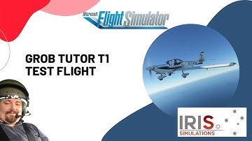 IRIS Simulations Grob Tutor T1 {Test Flight} - FS2020