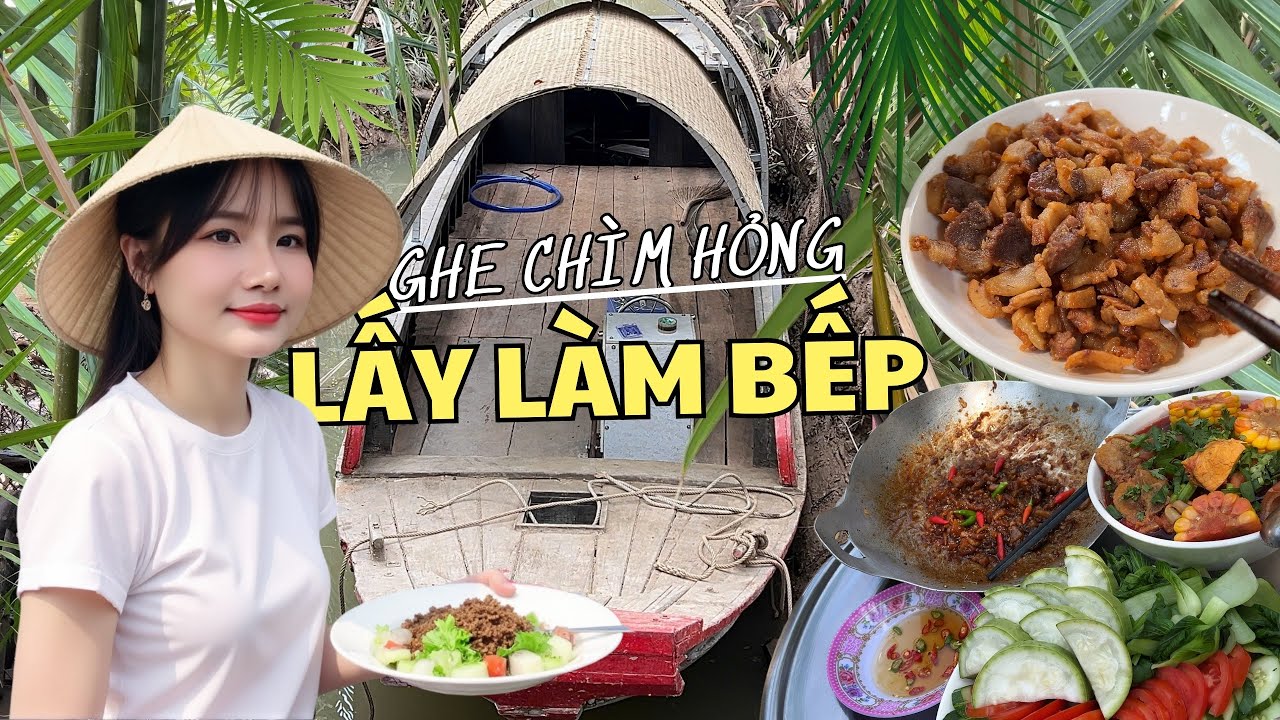 Chiếc Ghe Chìm Hỏng Nhưng Lại Thành Nhà Bếp! Kiều Thơ Nấu Kho Quẹt Miền Tây hấp dẫn!