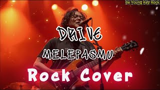 Melepasmu  Drive Rock Cover By Be Young Key Rock