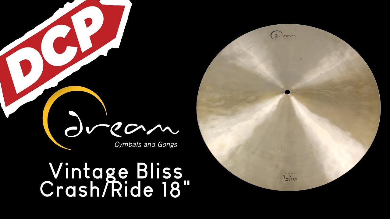 Dream Vintage Bliss Crash/Ride Cymbal 18" 1485 grams VBCRRI18 YouTube