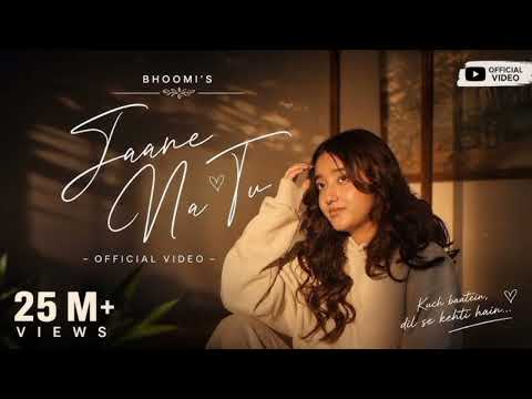 Jaane Na Tu (Official Music Video):Bhoomi |Almost Loved -EP |UR Debut |Latest HindiIndieSong