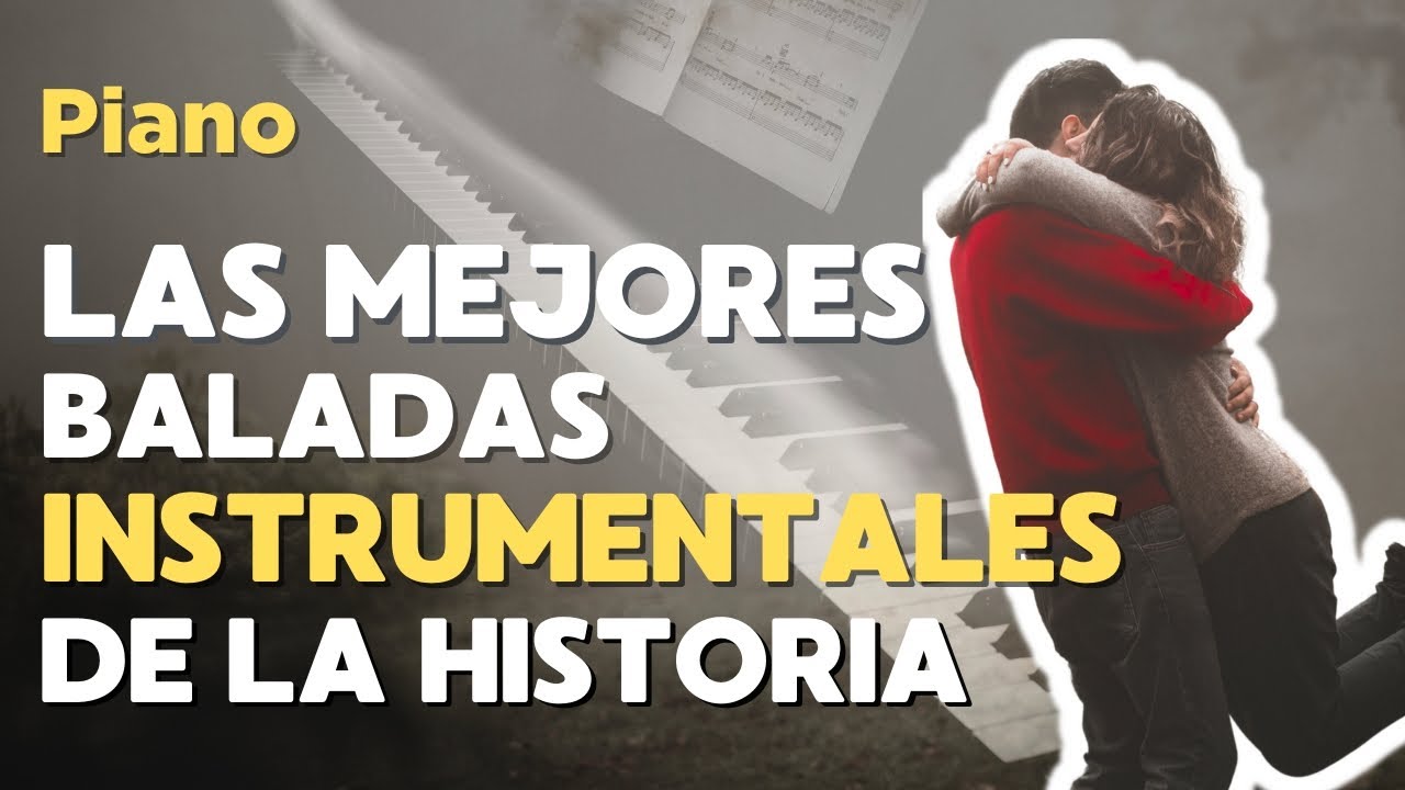 Mix Las Mejores Baladas Instrumentales de Todos los Tiempos – Éxitos ...
