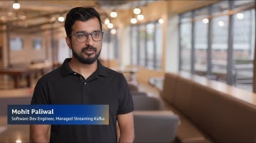 Working at AWS Managed Streaming for Apache Kafka (MSK) - Mohit, Software Development Engineer