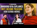 Ep65 devi chitralekha about why she become preacher bhagwad geeta  how karma works  ak talk show