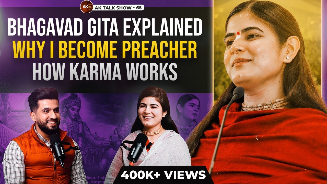 EP-65 Devi Chitralekha About Why She Become Preacher, Bhagwad Geeta & How Karma Works | AK Talk Show