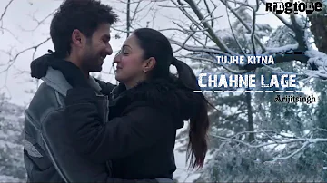 Tujhe Kitna Chahne Lage | Ringtone | Arijit Singh | Shahid Kapoor,Kiara Advani