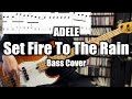 Adele - Set Fire To The Rain (Bass Cover with TABS) *Get the PDF on Patreon
