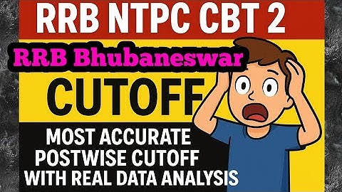 #rrbntpc RRB Bhubaneswar CBT 2 Cutoff I RRB NTPC CBT 2 Cutoff Bhubaneswar #ntpccbt2 #rrb_ntpc #rrb 