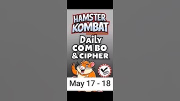 Hamster Kombat GameDev Daily Combo & Daily Cipher May 17 - 18 Claim Your Rewards!