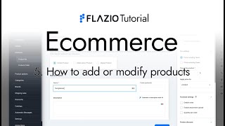 Flazio Tutorial | Ecommerce | Add or Modify Product