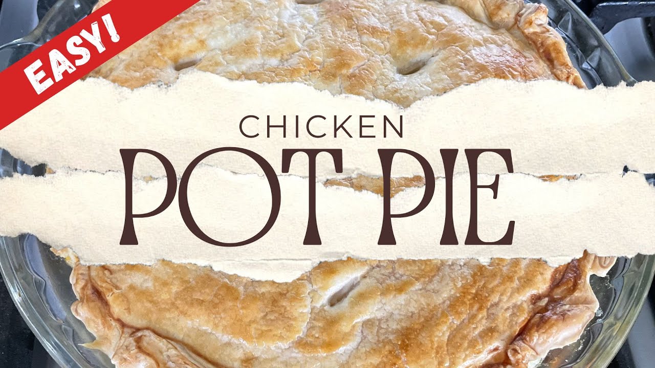 Homemade Let's Cook Easy Chicken Pot Pie YouTube