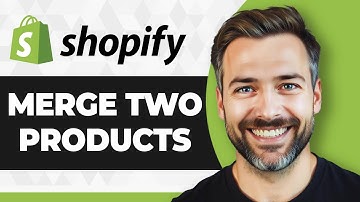 How to Merge Two Products in Shopify (Step By Step) (2025 Guide)