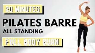 🔥20 Min PILATES - BARRE FUSION🔥FULL BODY WORKOUT🔥LOW INTENSITY🔥ALL STANDING🔥NO REPEAT🔥