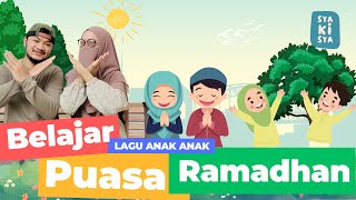 [LAGU ANAK] BELAJAR PUASA DI BULAN RAMADHAN BERSAMA SYAKI DAN KISYA