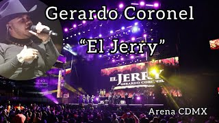 Gerardo Coronel “El Jerry” en vivo 🔥🤠 Arena CDMX