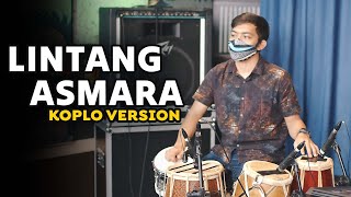 LINTANG ASMARA - KOPLO VERSION COVER BY KOPLO IND