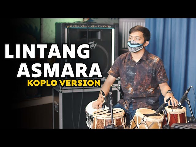 LINTANG ASMARA - KOPLO VERSION COVER BY KOPLO IND class=