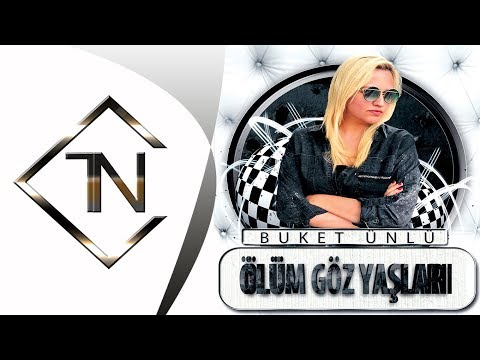 Buket Ünlü Ölüm Göz yaşları