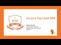 Go as a top level SDK in Apache Beam