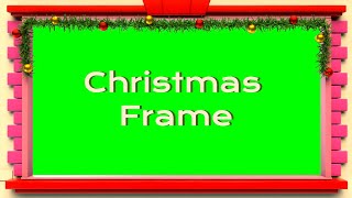 Christmas Frame Green Screen Free To Use | Marry Christmas Frame Video Green Screen