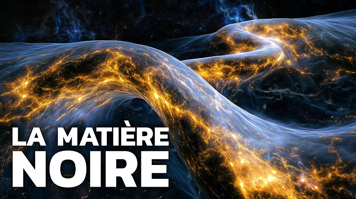 Quelle est la véritable nature de la matière noire ? (nouvelle hypothèse)