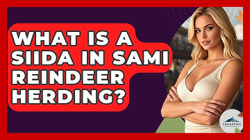 What Is A Siida In Sami Reindeer Herding? - Unmapping Scandinavia