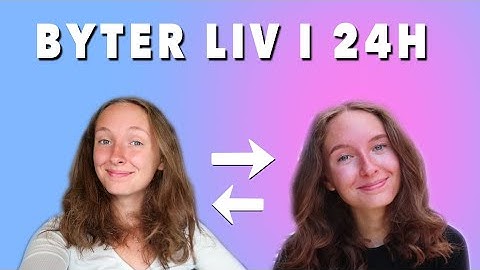 VI BYTER LIV I 24H !