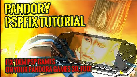 Pandora Games 3D - Pandory pspfix tutorial
