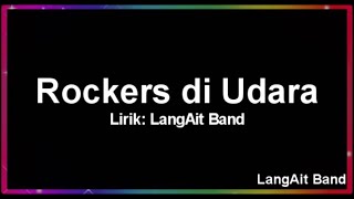 LangAit Band - Rockers di Udara (Santai Rock)