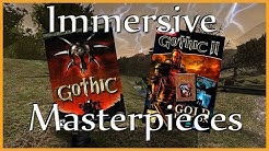 Gothic 1+2: Masterpieces of Immersive Design