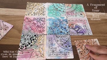 A Fragment of Your Imagination #fyic2022 Complete! /Zentangle ゼンタングル Miki.Yan CZT