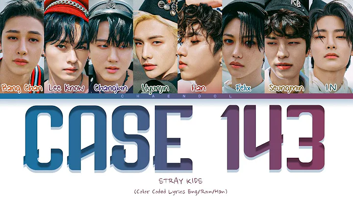 Stray Kids CASE 143 Lyrics (Color Coded Lyrics)