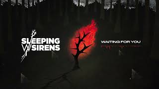Sleeping With Sirens - Waiting For You
