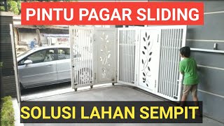 PINTU PAGAR SLIDING. SOLUSI LEBAR DEPAN RUMAH SEMPIT.