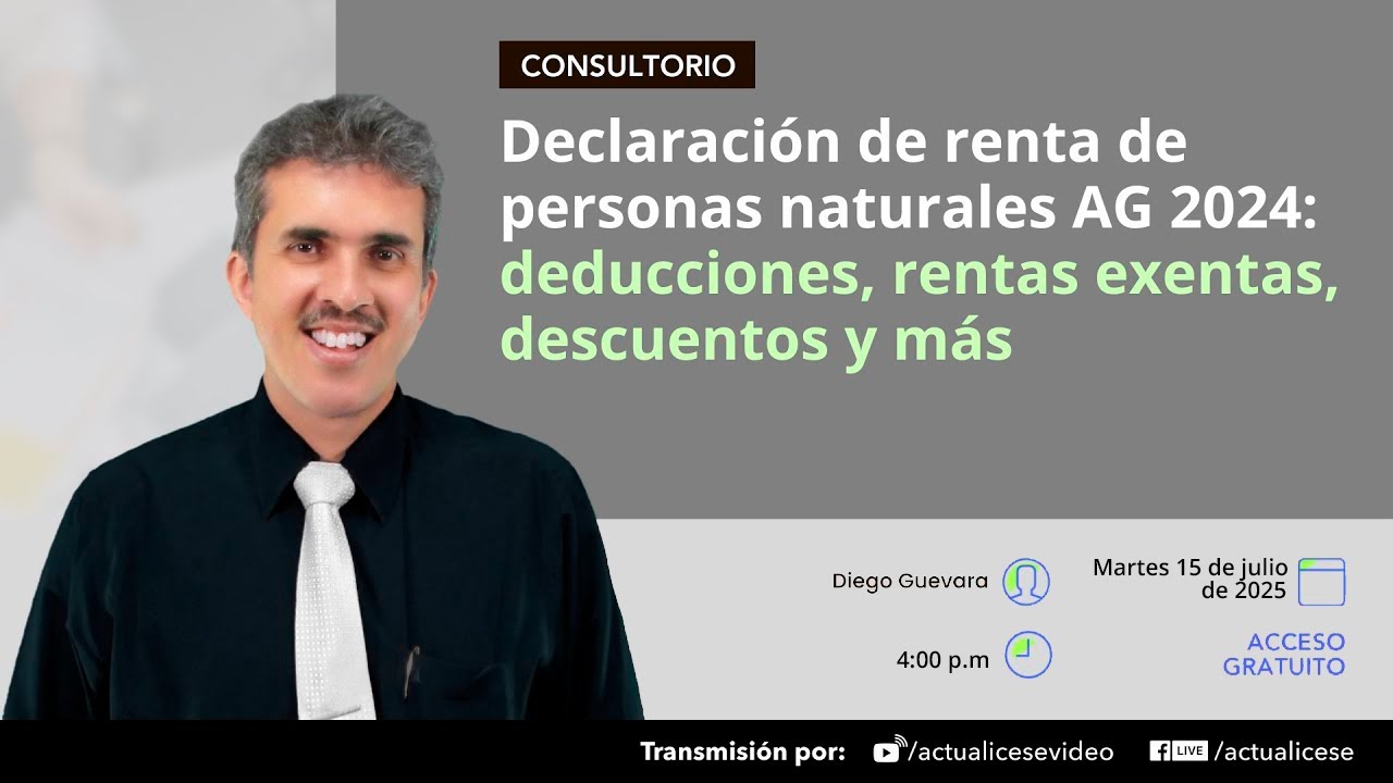 Declaración de renta de personas naturales AG 2024: deducciones, rentas ...