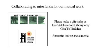Elevating Untold Stories: Give to the Max 2021, Historic Saint Paul and East Side Freedom Library