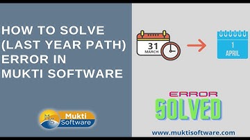 How to Set last year path in Mukti Software (Hindi)