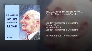 The Wand of Youth Suite No. 1, Op. 1a: Fairies and Giants